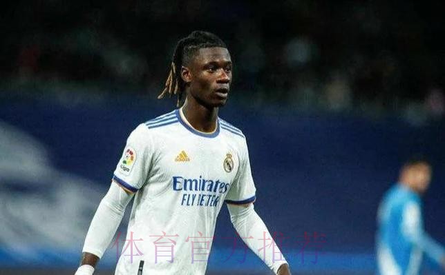 皇马有意免签卡马文加 曼联尤文也对球员感兴趣